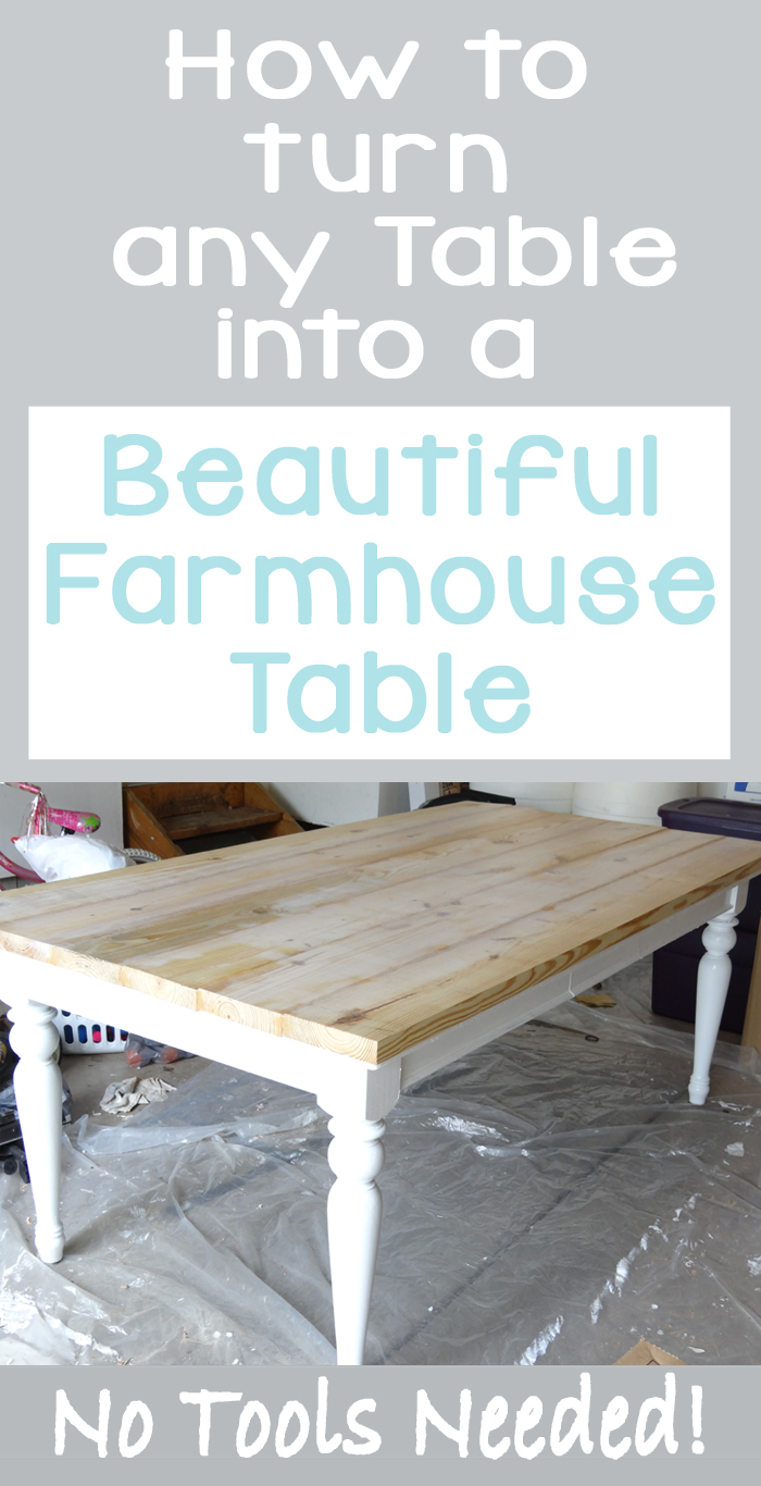 How to Turn any Table into a Farmhouse Table